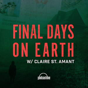 Final Days On Earth with Claire St. Amant
