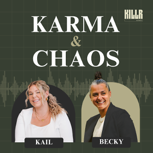 Karma & Chaos with Kail Lowry & Becky Hayter