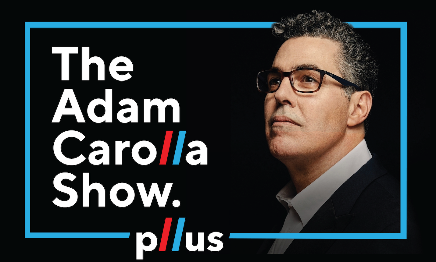 Adam Carolla Plus Substack