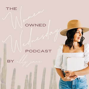 Women Owned Wednesday by Elly Jane