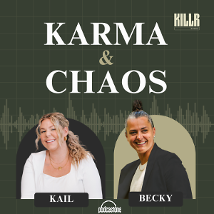 Karma & Chaos with Kail Lowry & Becky Hayter